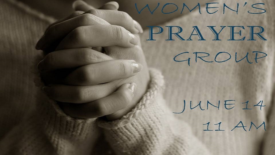 Women's Prayer Group Jun 14